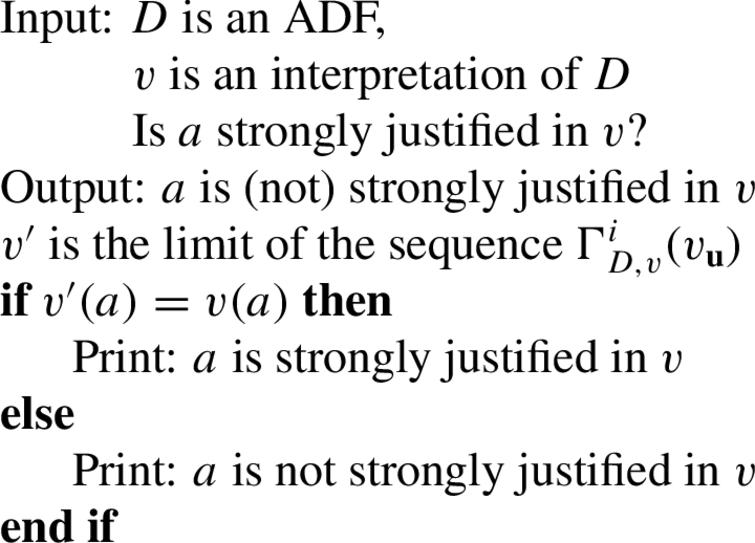 Algorithm to decide whether a is a strongly justified argument in v