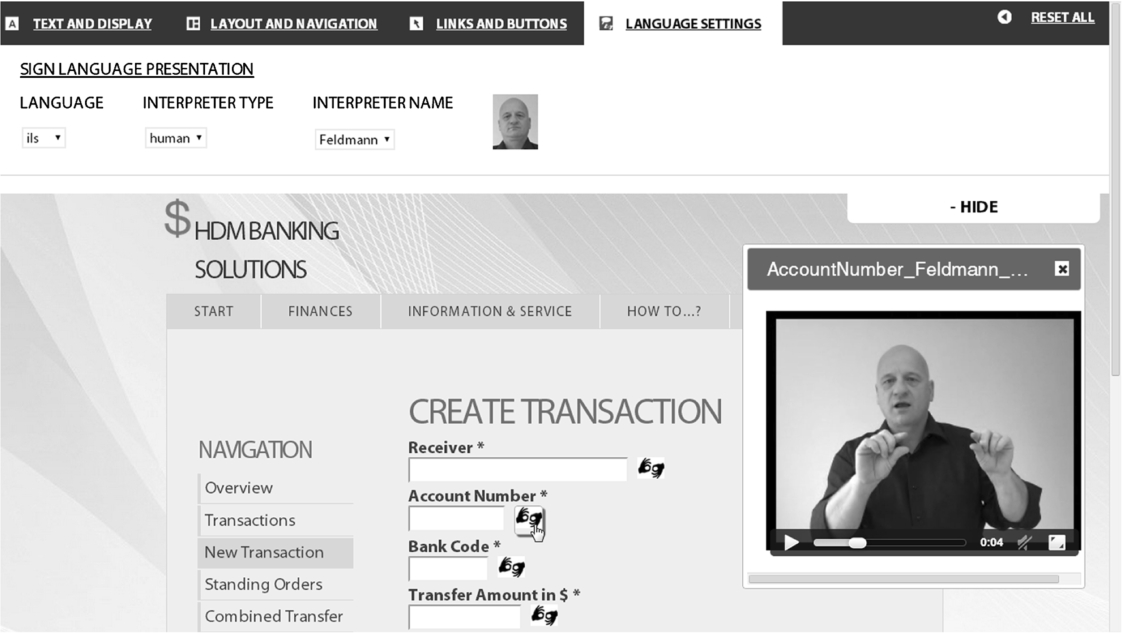 A demonstrational online banking user interface, based on the GPII/URC platform. Through the Personal Control Panel (shown on the top of the screen) the user can set presentational and other adaptation aspects. Sign language videos are available for the input fields via a special icon. The screenshot shows a video in international sign language (with a human sign language interpreter) for the input field “account number”.